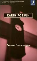 Den som fruktar vargen