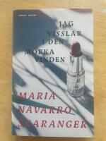 Jag visslar i den m&ouml;rka vinden