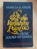 At the vanishing point: A critic looks at dance