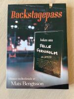 Backstagespass : boken om Felle Fernholm