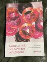 Kultur, estetik och barns r&auml;tt i pedagogiken