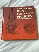 Den t&aring;rdr&auml;nkta pr&auml;rien : indiankrig i 1800-talets USA