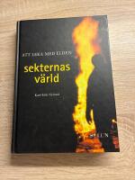 Att leka med elden : sekternas v&auml;rld