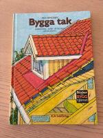 Bygga tak - [inspiration, id&eacute;er, bygg sj&auml;lv, upphandling]