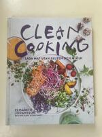 Clean cooking : Laga mat utan gluten och mj&ouml;lk