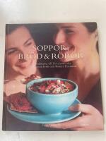 Soppor, br&ouml;d & r&ouml;ror