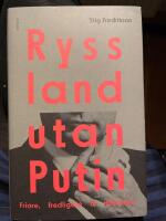 Ryssland utan Putin : friare, fredligare, r&auml;ttvisare