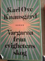 Vargarna fr&aring;n evighetens skog