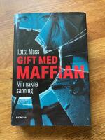 Gift med maffian : min nakna sanning