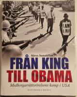 Fr&aring;n King till Obama : medborgarr&auml;ttsr&ouml;relsens kamp i USA