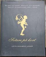 Sotare p&aring; kort : en samling vykort, brevkort och g&aring;vokort med ett mytomspunnet yrke i fokus