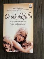 De oskuldsfulla : tre systrars ber&auml;ttelse om sin uppv&auml;xt i den religi&ouml;sa se