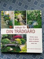 Id&eacute;bok f&ouml;r din tr&auml;dg&aring;rd : portaler, murar, stenar och plattor, spalj&eacute;er, prydnader, v&auml;xter mm