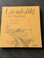 Liv och dikt i mitt Sm&aring;land