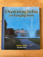Drottningholm, ett kungligt hem