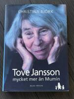 Tove Jansson- mycket mera &auml;n Mumin
