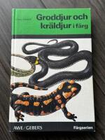 Groddjur och kr&auml;ldjur i f&auml;rg : alla Europas arter