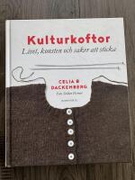 Kulturkoftor : livet, konsten och saker att sticka