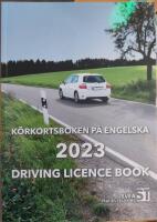 K&ouml;rkortsboken p&aring; Engelska 2023 / Driving licence book