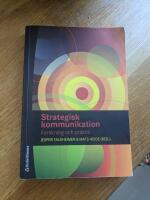 Strategisk kommunikation - Forskning och praktik