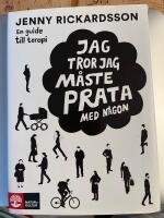  Jag tror jag m&aring;ste prata med n&aring;gon : en guide till terapi