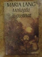 M&ouml;rk&ouml;gda augustinatt