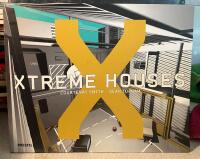Xtreme houses