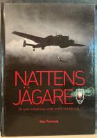 Nattens j&auml;gare : ett tyskt nattjaktess under andra v&auml;rldskriget