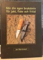 G&ouml;r din egen brukskniv f&ouml;r jakt, fiske och fritid