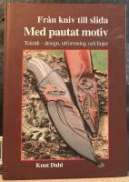 Fr&aring;n kniv till slida med pautat motiv - teknik - design, utformning och linjer
