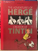The adventures of Herge CREATOR OF TINTIN