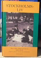 Stockholmsliv - hur vi bott, arbetat och roat oss under 100 &aring;r
