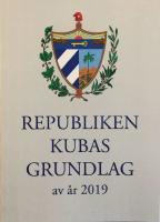 Republiken Kubas Grundlag av &aring;r 2019