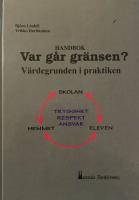 Var g&aring;r gr&auml;nsen? V&auml;rdegrunden i praktiken