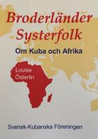 Broderl&auml;nder Systerfolk : om Kuba och Afrika