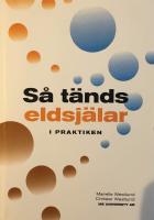 S&aring; t&auml;nds eldsj&auml;lar i praktiken