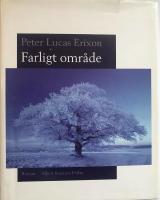 Farligt omr&aring;de : roman