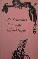 Fr&aring;n natt till n&auml;ktergal : k&auml;rleksdikter