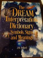 The dream interpretation dictionary: symbols, signs and meanings
