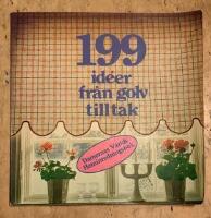 199 id&eacute;er fr&aring;n golv till tak : damernas v&auml;rlds heminredningsbok