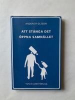 Att st&auml;nga det &ouml;ppna samh&auml;llet