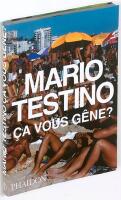 Mario Testino. Ca Vous Gene?