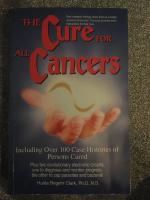 The Cure for all Cancers | Hulda Regehr Clark