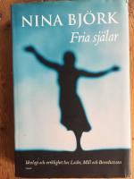 Fria sj&auml;lar : ideologi och verklighet hos Locke, Mill och Benedictsson