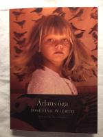 &Auml;rlans &ouml;ga : roman om en uppv&auml;xt