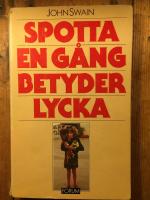 Spotta en g&aring;ng betyder lycka