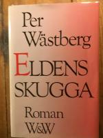 Eldens skugga : roman