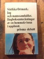 Jag och manssamh&auml;llet: Dagboksanteckningar av en hemmakvinna i uppbrott