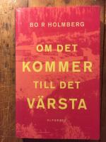 Om det kommer till det v&auml;rsta
