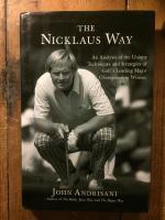 The Nicklaus Way: An Analysis of the Unique...